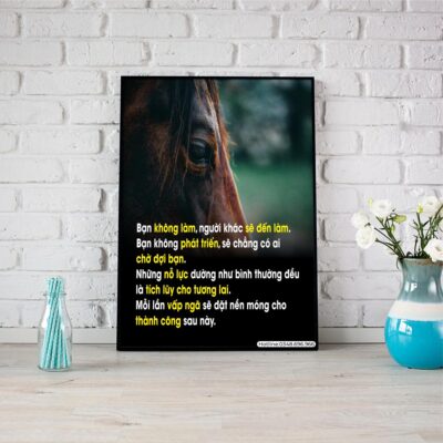 Bạn không làm người khác sẽ đến làm bạn không phát triển sẽ chẳng có ai chờ đợi bạn