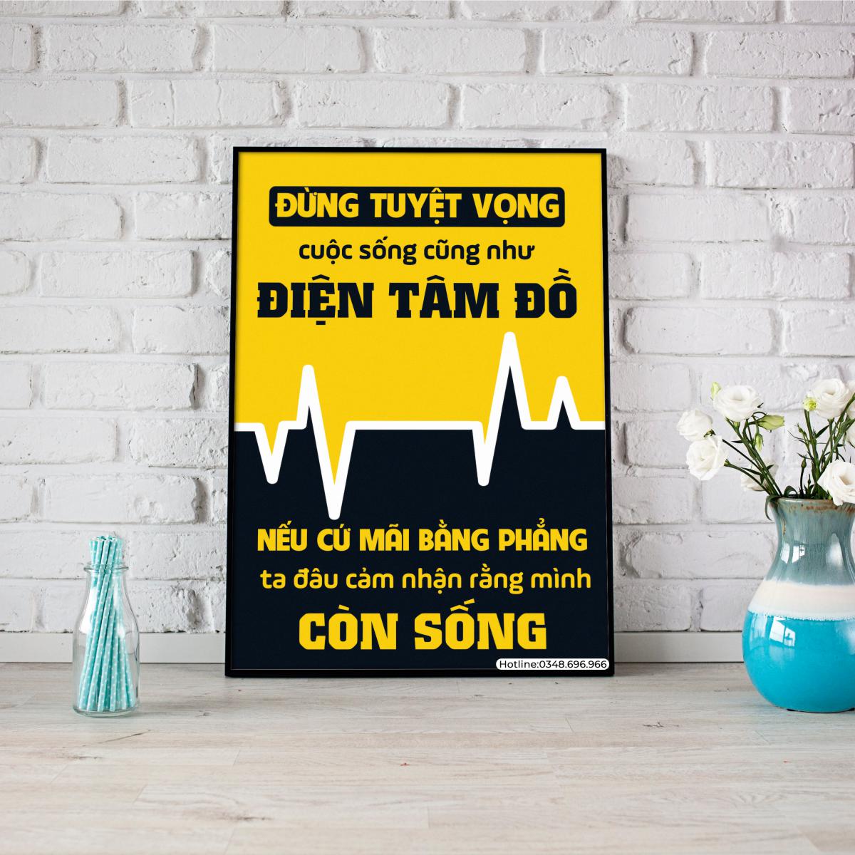 đừng tuyệt vọng cuộc sống cũng như điện tim đồ - nếu cứ mãi bằng phẳng ta đâu cảm nhận rằng mình còn sống