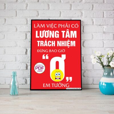 Làm việc phải có lương tâm trách nhiệm đừng bao giờ em tưởng