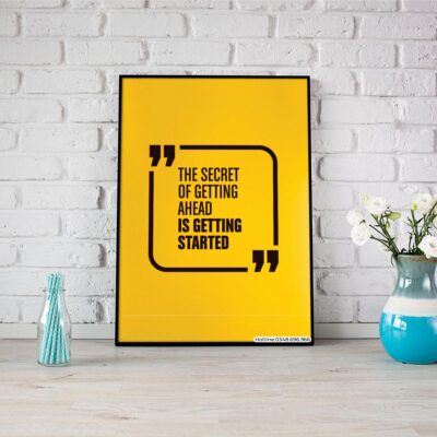 The secret of getting ahead is getting started 1